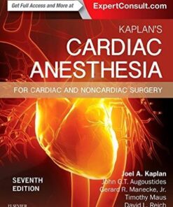 Kaplan’s Cardiac Anesthesia: In Cardiac and Noncardiac Surgery, 7e-Original PDF + Videos