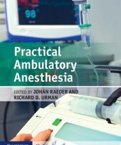 Practical Ambulatory Anesthesia 1st Edition