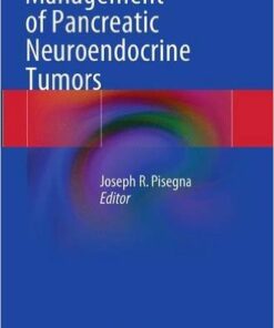 Management of Pancreatic Neuroendocrine Tumors 1 Edition