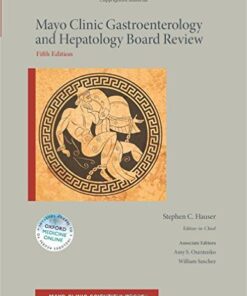 Mayo Clinic Gastroenterology and Hepatology Board Review 5th Edition