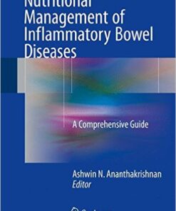 Nutritional Management of Inflammatory Bowel Diseases: A Comprehensive Guide 1st ed. 2016 Edition