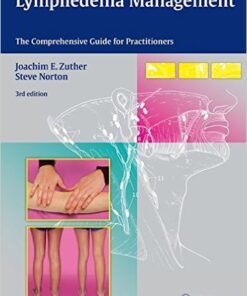 Lymphedema Management: The Comprehensive Guide for Practitioners 3rd edition Edition