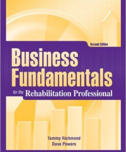 Business Fundamentals for the Rehabilitation Professional 2nd Edition