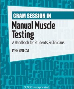 Cram Session in Manual Muscle Testing: A Handbook for Students and Clinicians 1st Edition