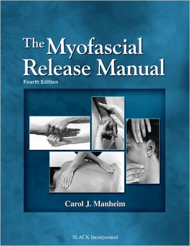 The Myofascial Release Manual 4th Edition