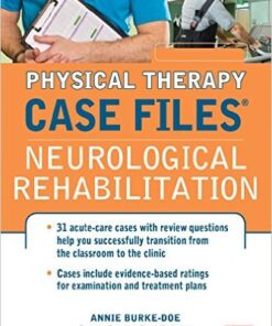 Physical Therapy Case Files: Neurological Rehabilitation 1st Edition