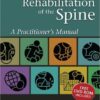 Rehabilitation of the Spine: A Practitioner's Manual