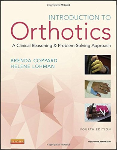 Introduction to Orthotics: A Clinical Reasoning and Problem-Solving Approach, 4e