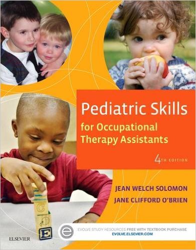 Pediatric Skills for Occupational Therapy Assistants, 4e 4th Edition