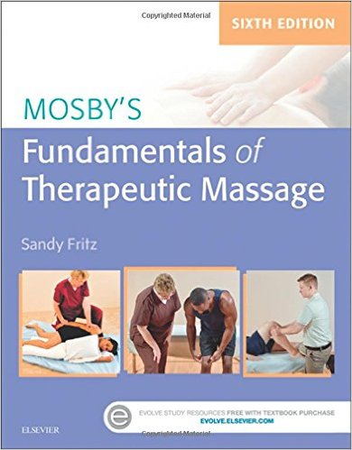 Mosby's Fundamentals of Therapeutic Massage, 6e 6th Edition