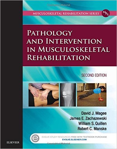 Pathology and Intervention in Musculoskeletal Rehabilitation, 2e 2nd Edition