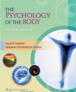 The Psychology of the Body (LWW Massage Therapy and Bodywork Educational Series) 2nd Edition by Elliot Greene