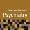 Theory and Practice of Psychiatry New and Revised ed. Edition