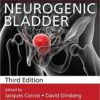 Textbook of the Neurogenic Bladder, Third Edition 3rd Edition