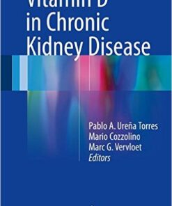 Vitamin D in Chronic Kidney Disease 1st ed. 2016 Edition