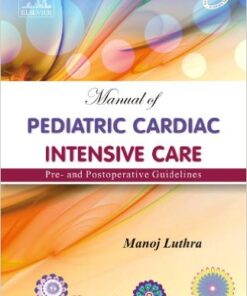 Manual Of Pediatric Cardiac Intensive Care Pre - And Postoperative Guidelines