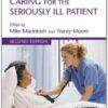 Caring for the Seriously Ill Patient 2E (Volume 1) 2nd Edition