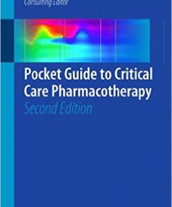 Pocket Guide to Critical Care Pharmacotherapy 2nd ed. 2015 Edition