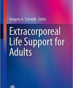 Extracorporeal Life Support for Adults 1st ed. 2016 Edition