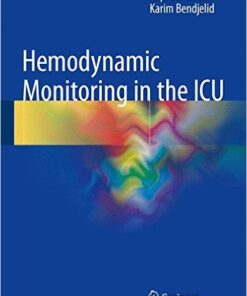 Hemodynamic Monitoring in the ICU 1st ed. 2016 Edition