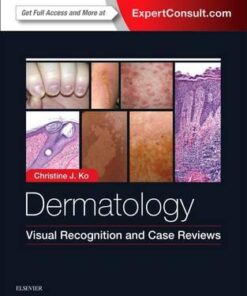 Dermatology: Visual Recognition and Case Reviews 1e PDF