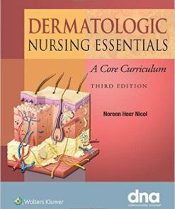 Dermatologic Nursing Essentials: A Core Curriculum Third Edition PDF