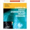 Cases in Adult Congenital Heart Disease