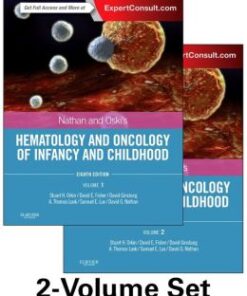 Nathan and Oski's Hematology and Oncology of Infancy and Childhood, 2-Volume Set, 8e (Nathan and Oskis Hematology of Infancy and Childhood) 8th Edition PDF