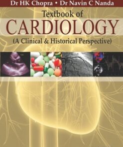 Textbook of Cardiology: A Clinical and Historical Perspective