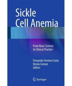 Sickle Cell Anemia 2016 : From Basic Science to Clinical Practice