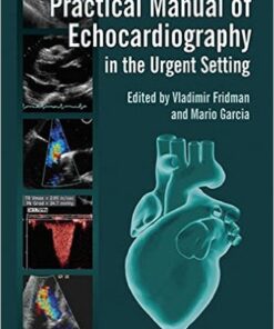 Practical Manual of Echocardiography in the Urgent Setting