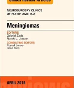 Meningiomas, An issue of Neurosurgery Clinics of North America, 1e (The Clinics: Internal Medicine) PDF