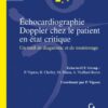 Échocardiographie Doppler chez le patient en état critique Un outil de diagnostic et de monitorage,