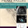 Heart Failure: A Case-Based Approach