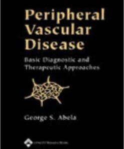 Peripheral Vascular Disease: Basic Diagnostic and Therapeutic Approaches / Edition 3