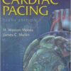 A Practical Guide to Cardiac Pacing / Edition 6