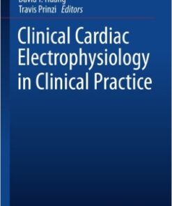 Clinical Cardiac Electrophysiology in Clinical Practice