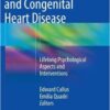 Clinical Psychology and Congenital Heart Disease: Lifelong Psychological Aspects and Interventions