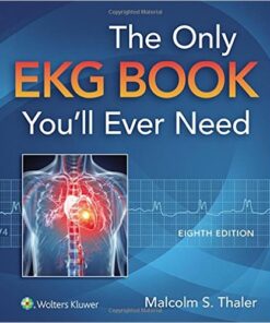 The Only EKG Book You’ll Ever Need, 8th Edition