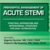 Prehospital Management of Acute STEMI: Practical Approaches and International Strategies for Early Intervention