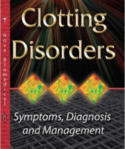 Clotting Disorders: Symptoms, Diagnosis and Management