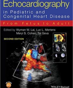 Echocardiography in Pediatric and Congenital Heart Disease : From Fetus to Adult