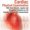 The Art and Science of Cardiac Physical Examination, 2nd Edition