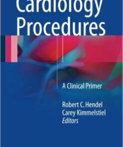 Cardiology Procedures 2016 : A Clinical Primer