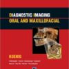 Diagnostic Imaging: Oral and Maxillofacial: Published by Amirsys® 1 Edition