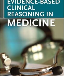 Evidence-Based Clinical Reasoning in Medicine