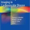 Molecular and Multimodality Imaging in Cardiovascular Disease