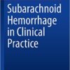 Subarachnoid Hemorrhage in Clinical Practice