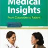 Medical Insights: From Classroom to Patient