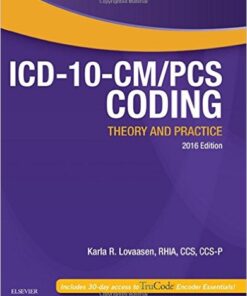 ICD-10-CM/PCS Coding 2016 : Theory and Practice